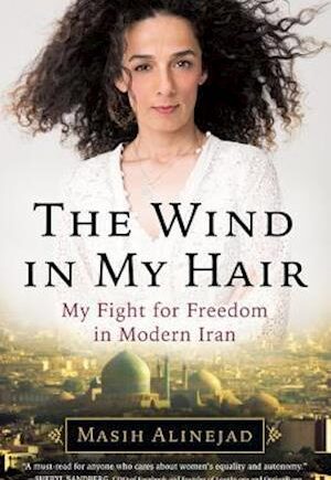 Vindens Hår: Kampen for Frihed - Masih Alinejad Bog
